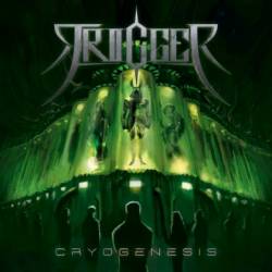 Trigger (AUS) : Cryogenesis